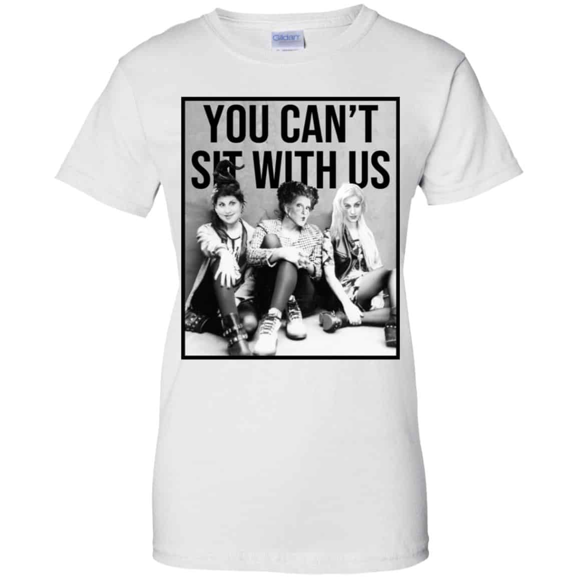 Hocus Pocus: You Can’t Sit With Us T-Shirts, Hoodie, Tank