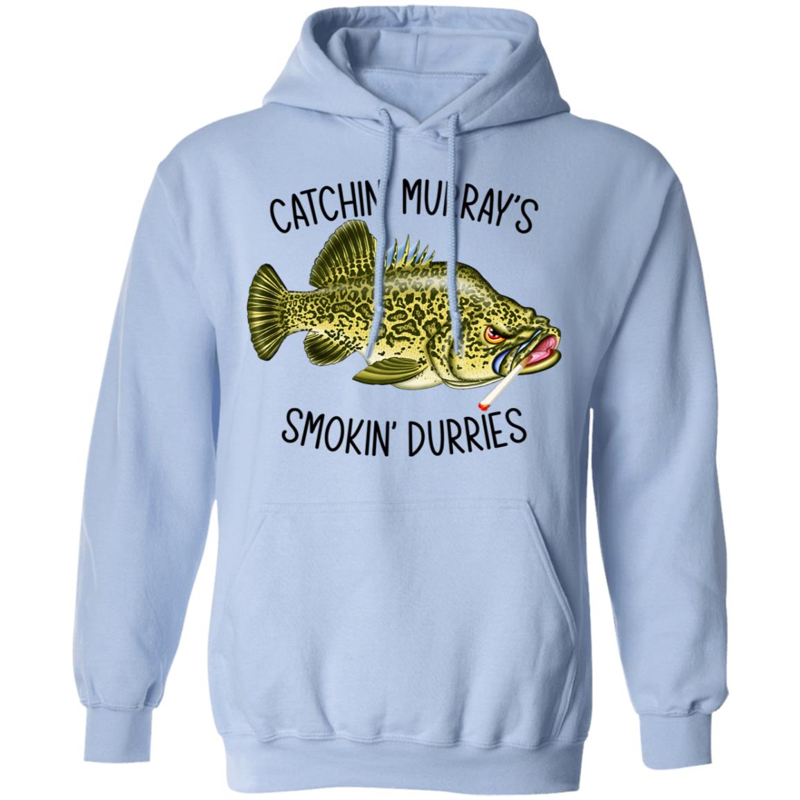Catchin’ Murray’s Smokin’ Durries Shirt, Hoodie, Tank
