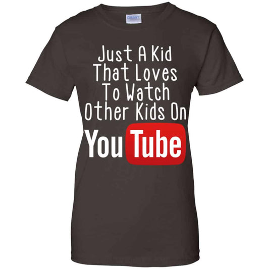 Just A Kid That Loves To Watch Other Kids On Youtube Shirt