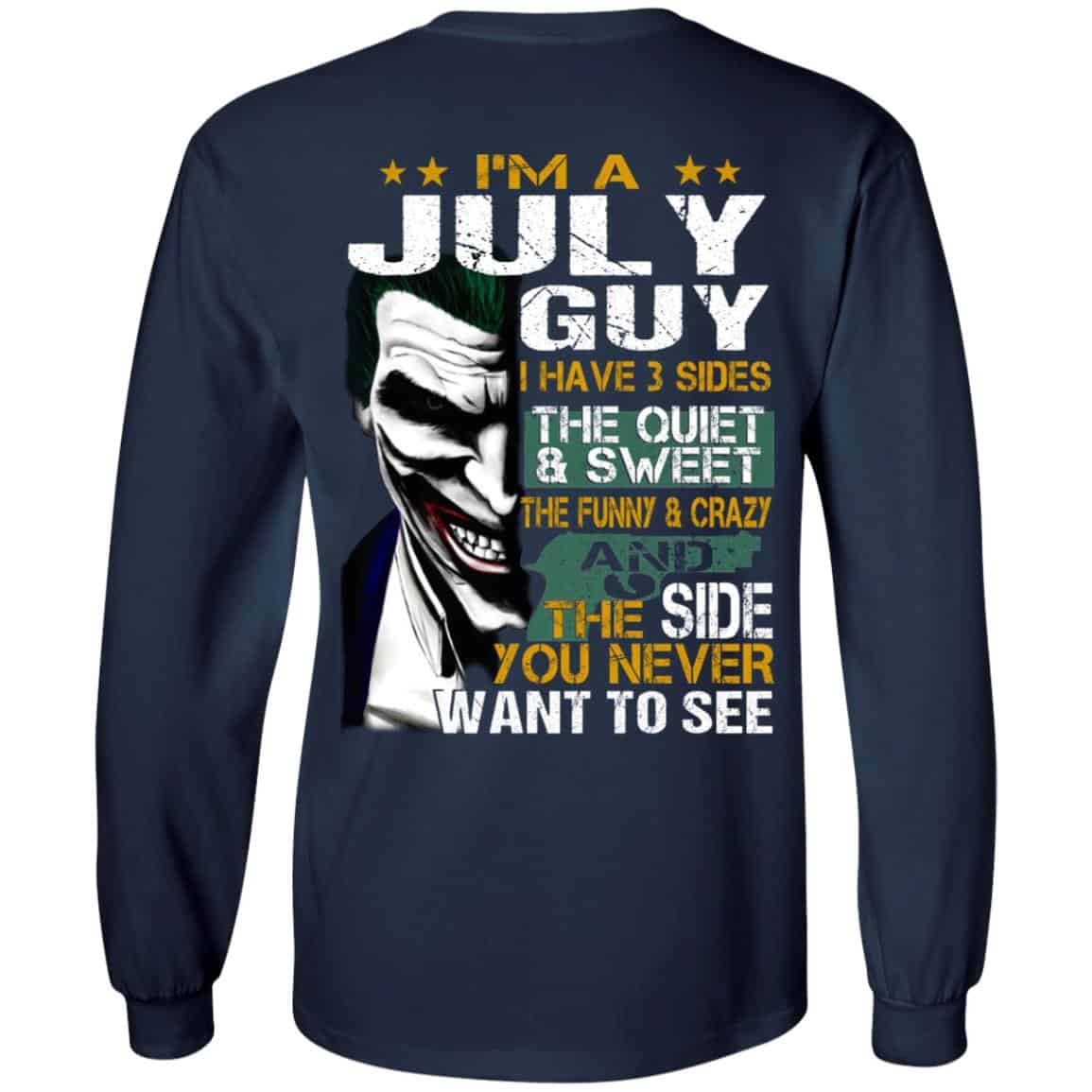Joker July Guy Have 3 Sides The Quiet And Sweet Shirt, Hoodie, Tank