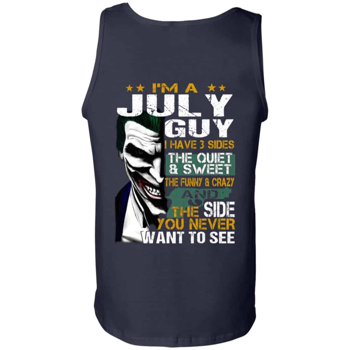 Joker July Guy Have 3 Sides The Quiet And Sweet Shirt, Hoodie, Tank