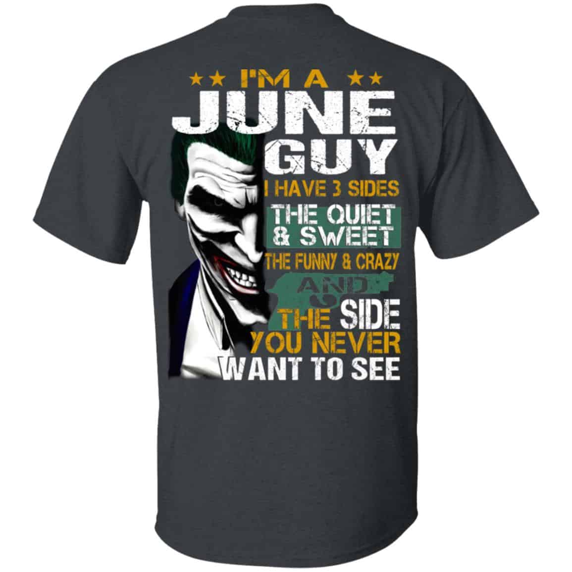 Joker June Guy Have 3 Sides The Quiet And Sweet Shirt, Hoodie, Tank