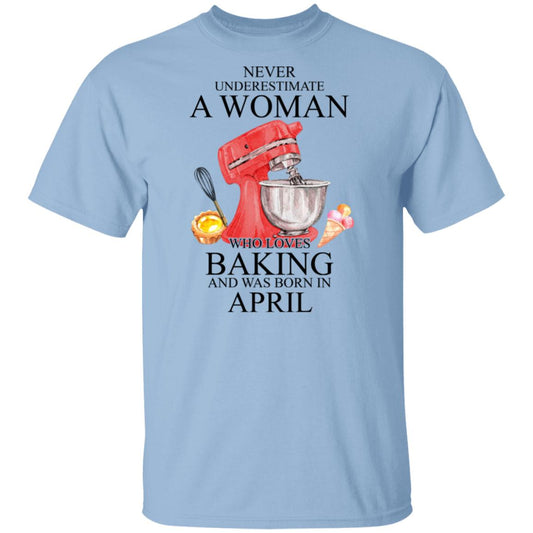 A Woman Who Loves Baking And Was Born In April Shirt, Hoodie, Tank