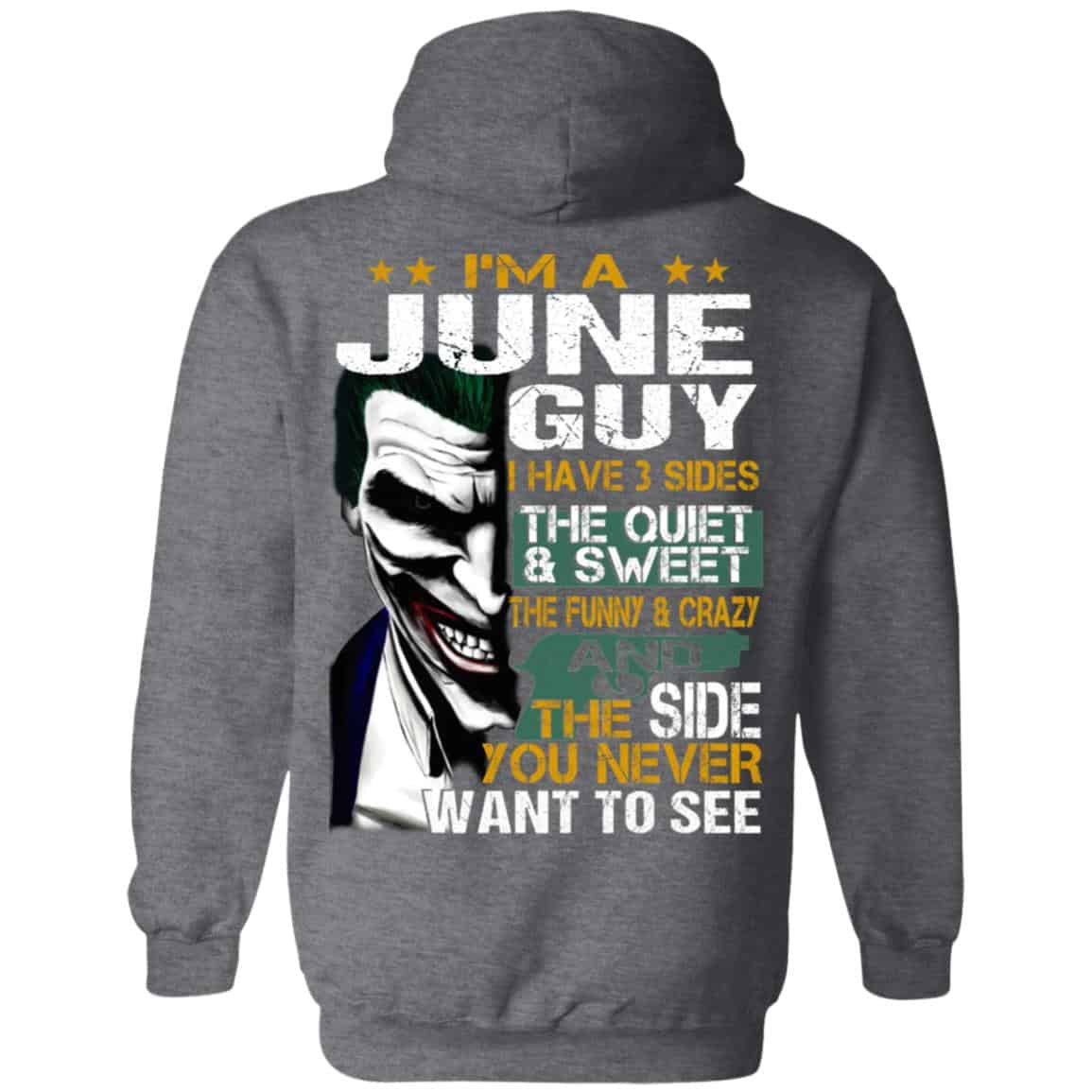 Joker June Guy Have 3 Sides The Quiet And Sweet Shirt, Hoodie, Tank