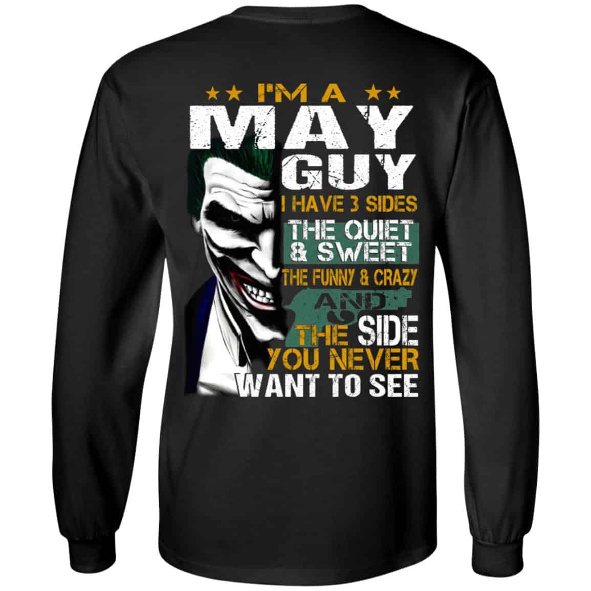 
	Joker May Guy Have 3 Sides The Quiet And Sweet Shirt, Hoodie, Tank