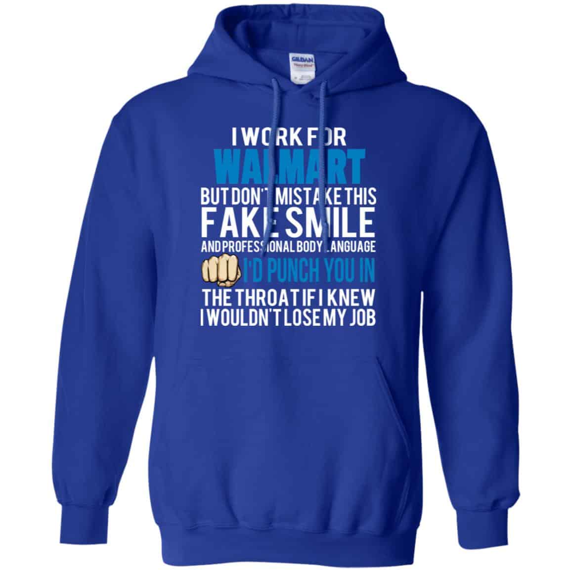 I Work For Walmart But Don’t Mistake This Fake Smile T-Shirts, Hoodie, Tank