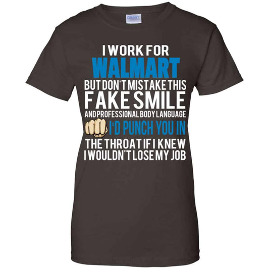 I Work For Walmart But Don’t Mistake This Fake Smile T-Shirts, Hoodie, Tank