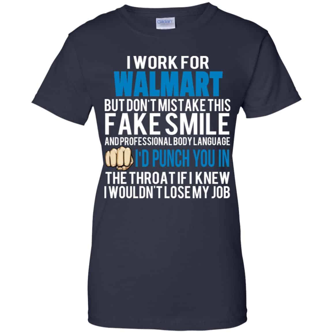 I Work For Walmart But Don’t Mistake This Fake Smile T-Shirts, Hoodie, Tank