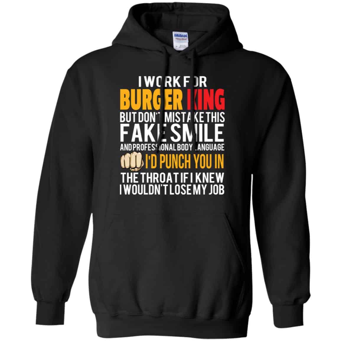 I Work For Burger King But Don’t Mistake This Fake Smile T-Shirts, Hoodie, Tank