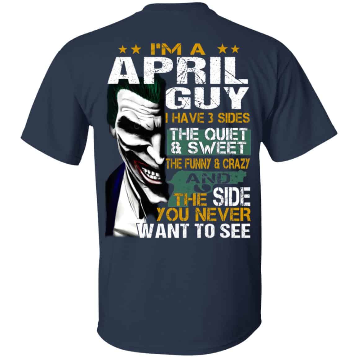 Joker April Guy Have 3 Sides The Quiet And Sweet Shirt, Hoodie, Tank