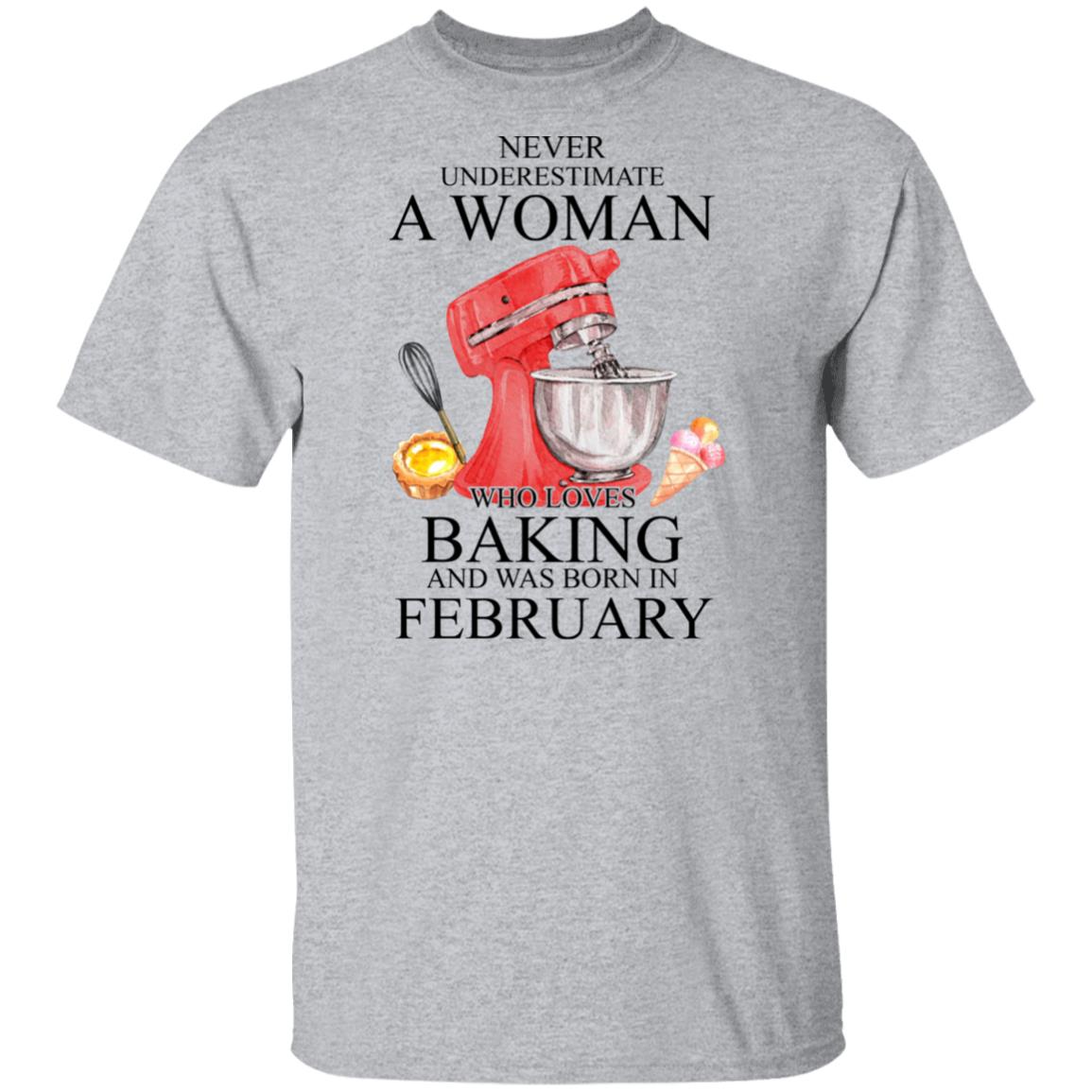 A Woman Who Loves Baking And Was Born In February Shirt, Hoodie, Tank