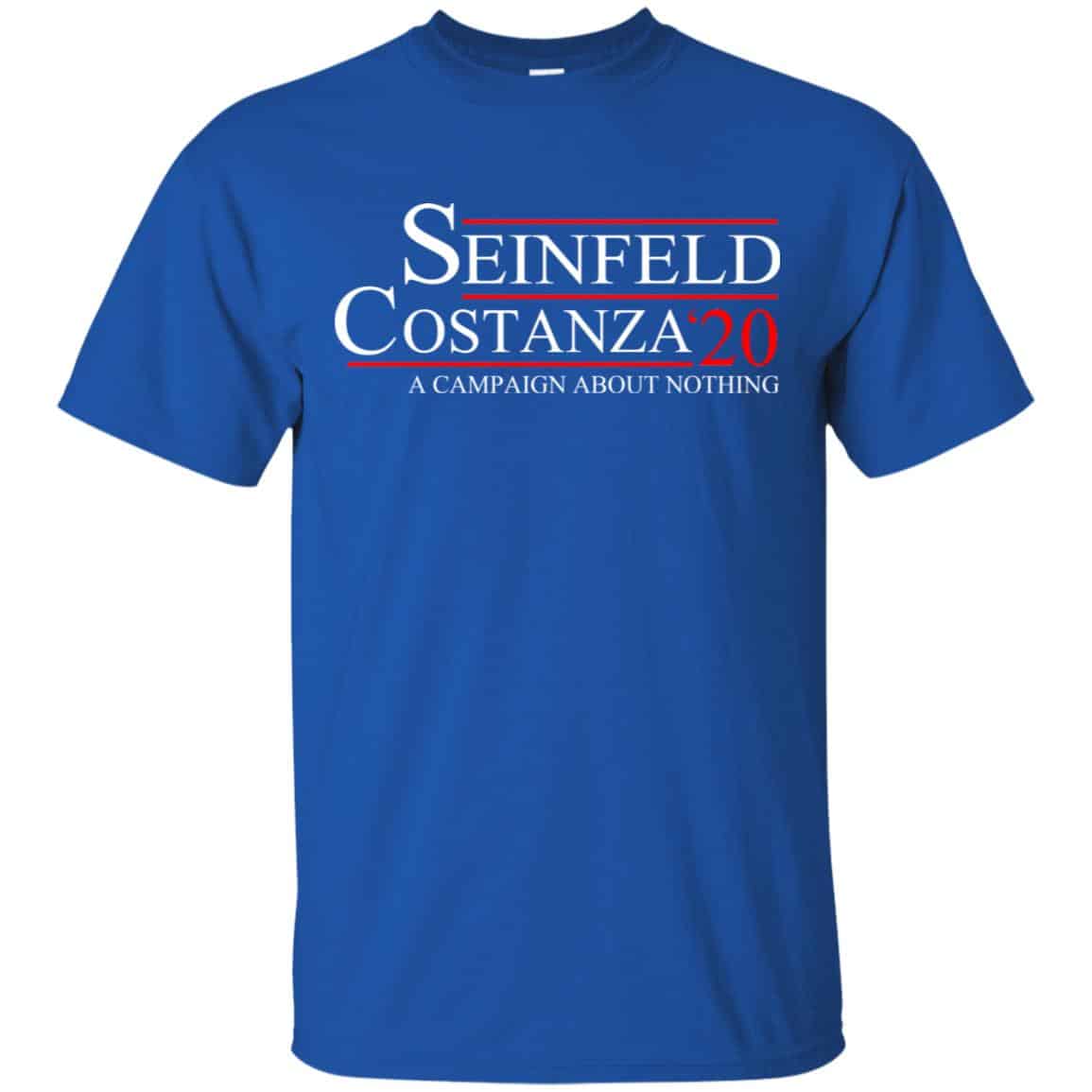 Seinfeld Costanza 2020 A Campaign About Nothing T-Shirts, Hoodie, Tank