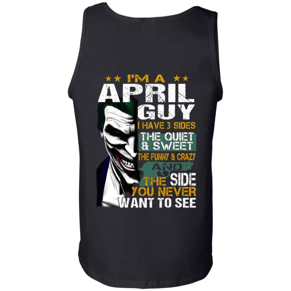 Joker April Guy Have 3 Sides The Quiet And Sweet Shirt, Hoodie, Tank