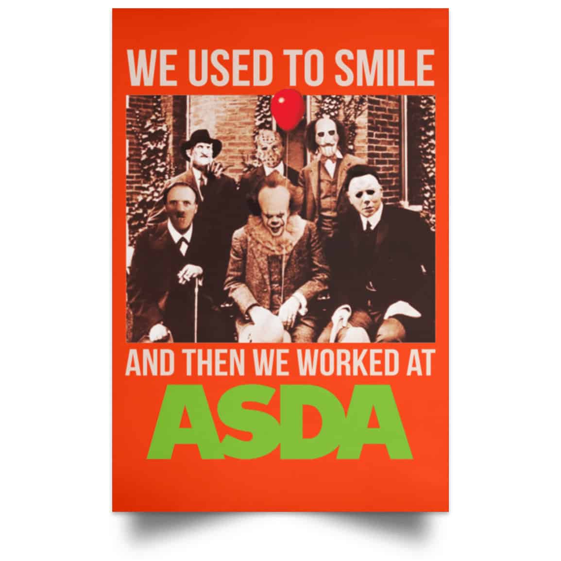 We Used To Smile And Then We Worked At Asda Posters