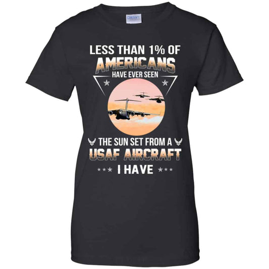 
	Less Than !% Of Americans Have Ever Seen The Sun Set From A USAF Aircraft I Have T-Shirts, Hoodie, Tank