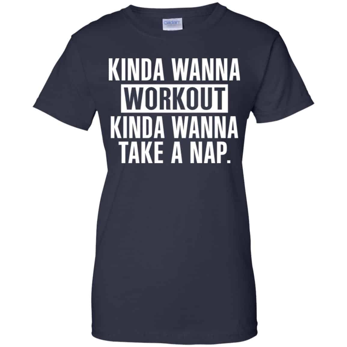 Kinda Wanna Workout Kinda Wanna Take A Nap Shirt, Hoodie, Tank