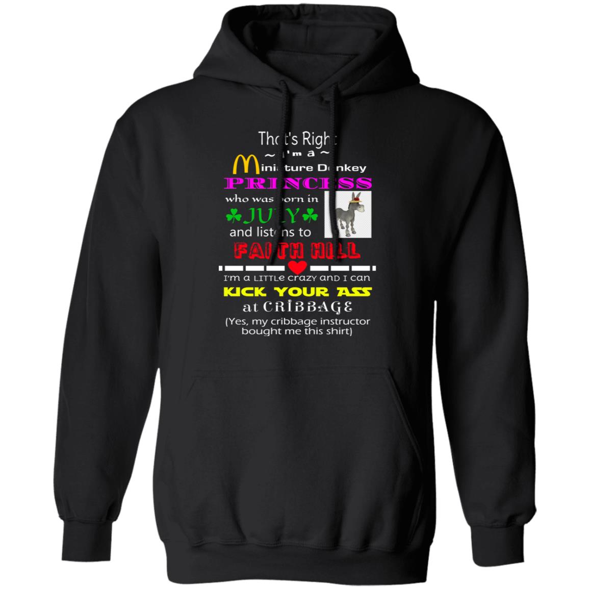I’m A Miniature Donkey Princess Who Was Born In July And Listen To Faith Hill Shirt, Hoodie, Tank