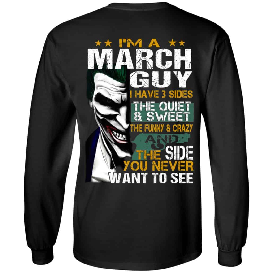 Joker March Guy Have 3 Sides The Quiet And Sweet Shirt, Hoodie, Tank