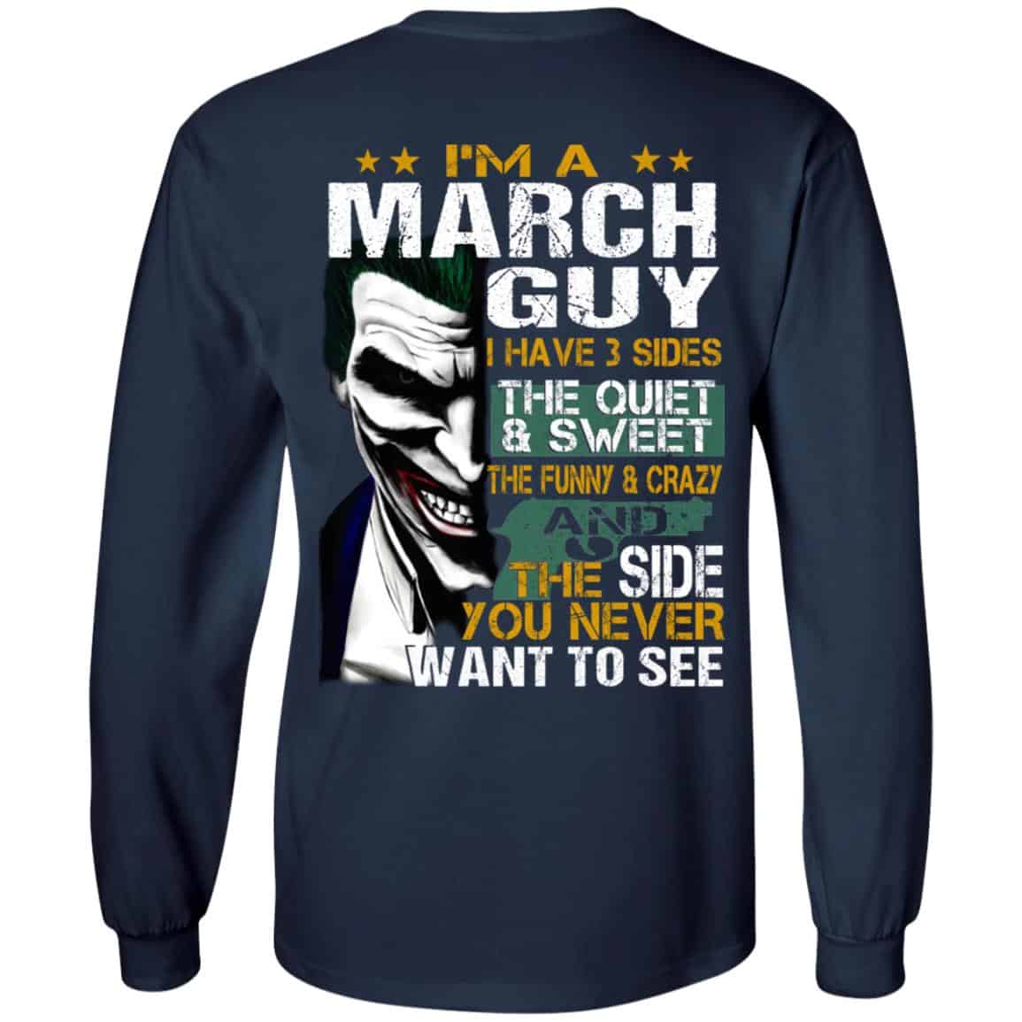 Joker March Guy Have 3 Sides The Quiet And Sweet Shirt, Hoodie, Tank
