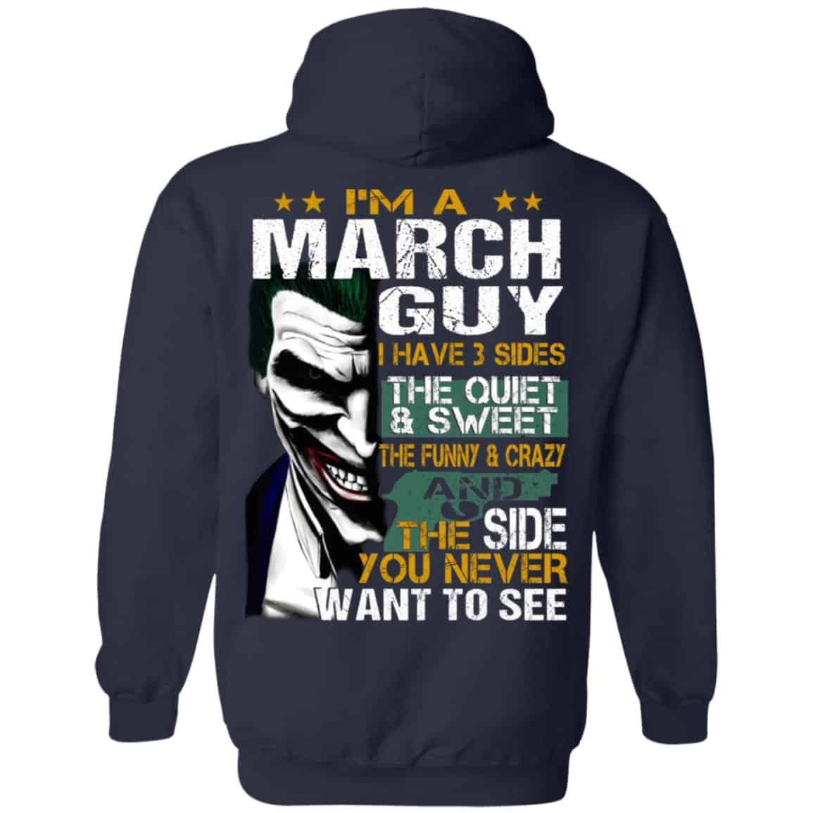 Joker March Guy Have 3 Sides The Quiet And Sweet Shirt, Hoodie, Tank