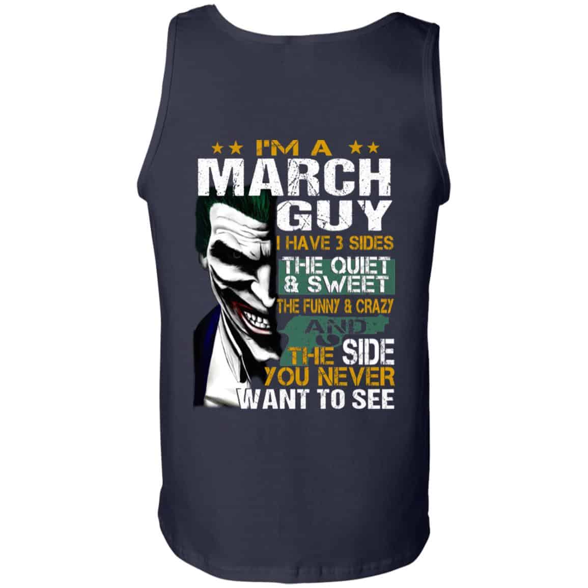 Joker March Guy Have 3 Sides The Quiet And Sweet Shirt, Hoodie, Tank