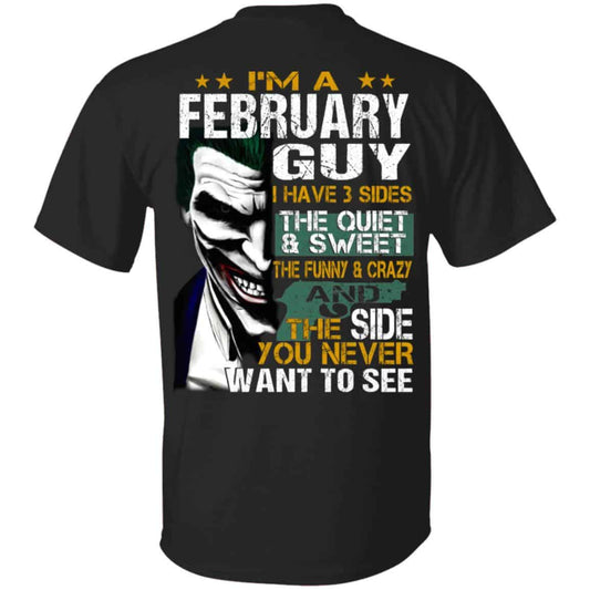 Joker February Guy Have 3 Sides The Quiet And Sweet Shirt, Hoodie, Tank