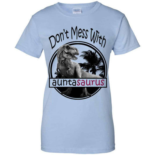 
	Don’t Mess With Auntasaurus You’ll Get Jurasskicked T-Shirts, Hoodie, Tank