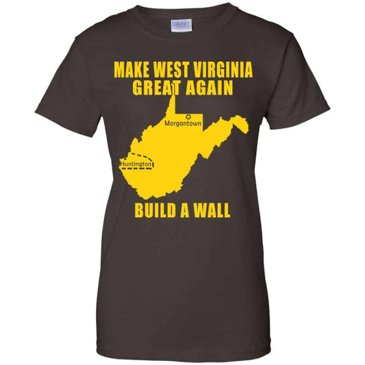 Make West Virginia Great Again Build A Wall T-Shirts, Hoodie, Tank
