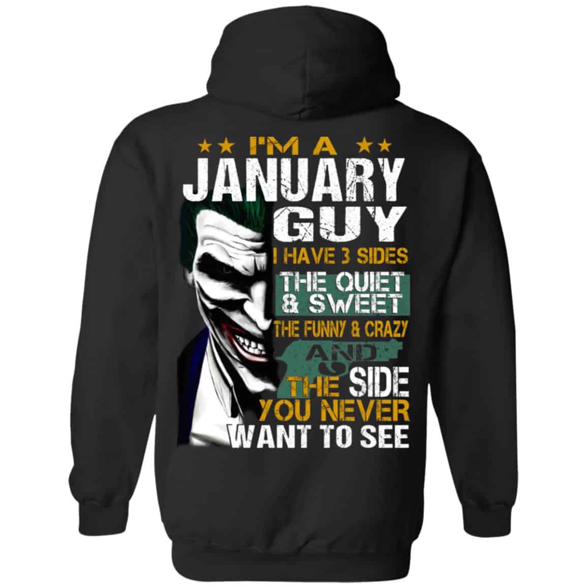 Joker January Guy Have 3 Sides The Quiet And Sweet Shirt, Hoodie, Tank