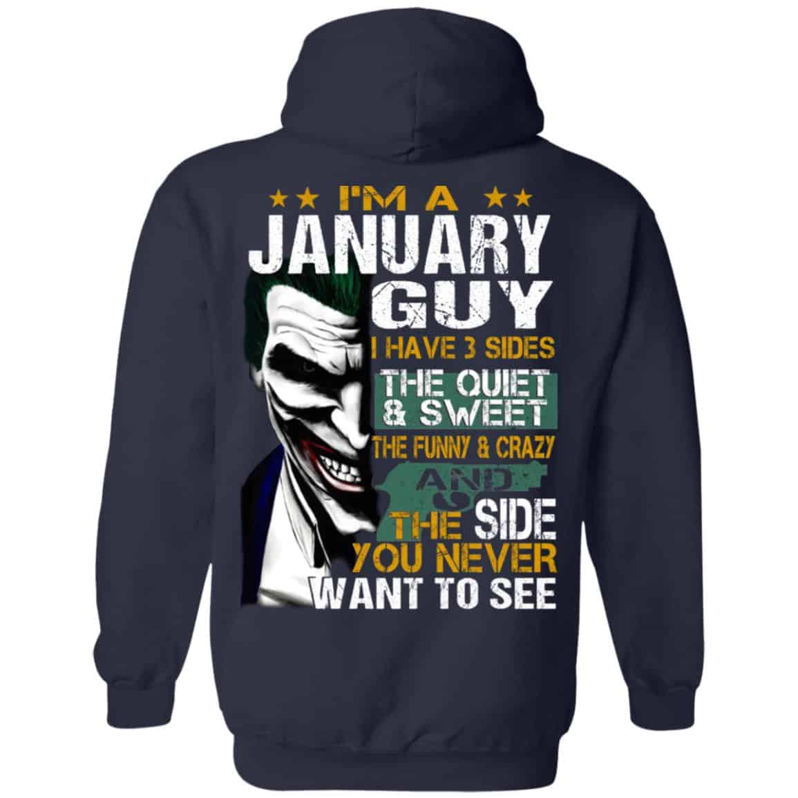Joker January Guy Have 3 Sides The Quiet And Sweet Shirt, Hoodie, Tank