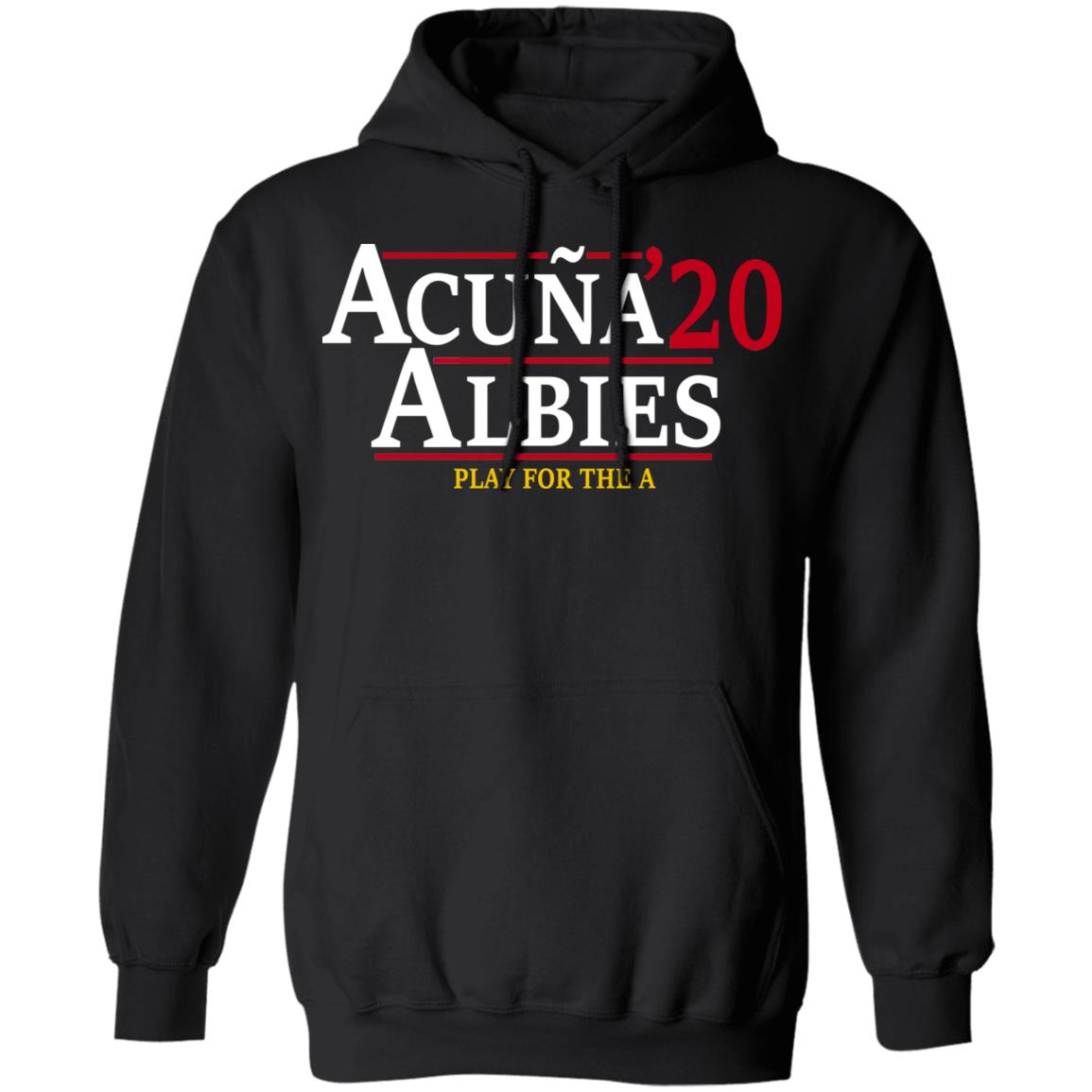 
	Acuna Albies 2020 Play For The A Shirt, Hoodie, Tank