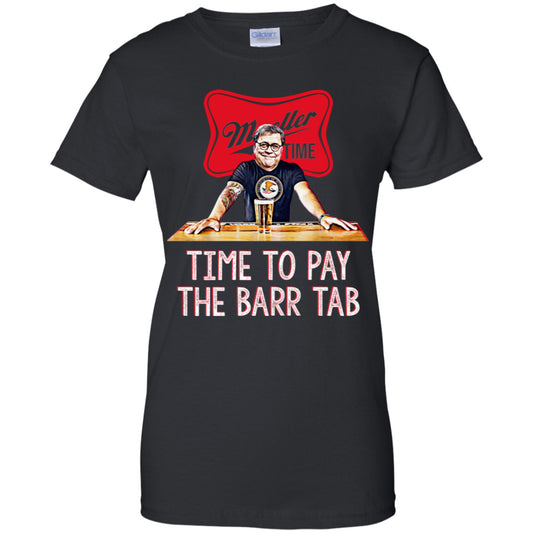 
	Time To Pay The Barr Tab It’s Muller Time Shirt, Hoodie, Tank