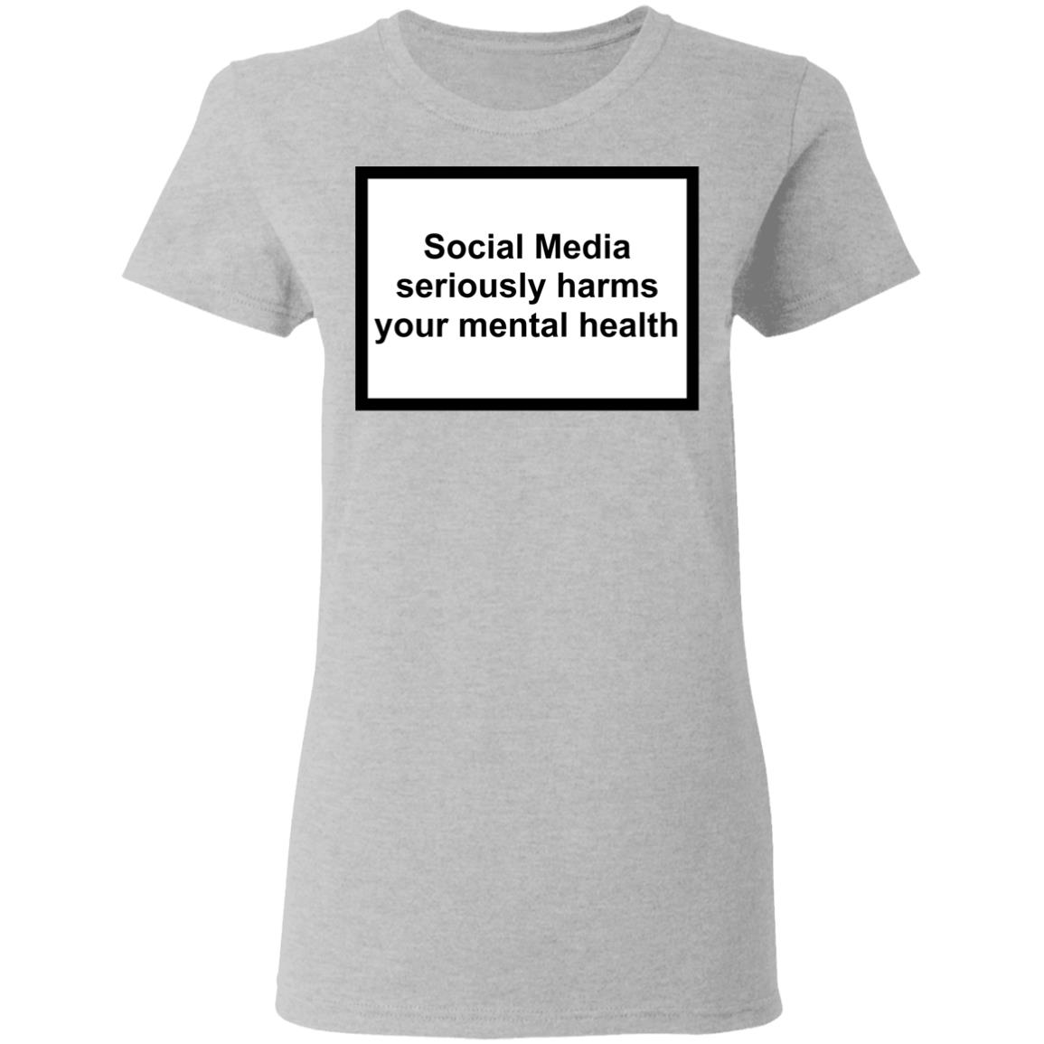 Social Media Seriously Harms Your Mental Health Shirt, Hoodie, Tank