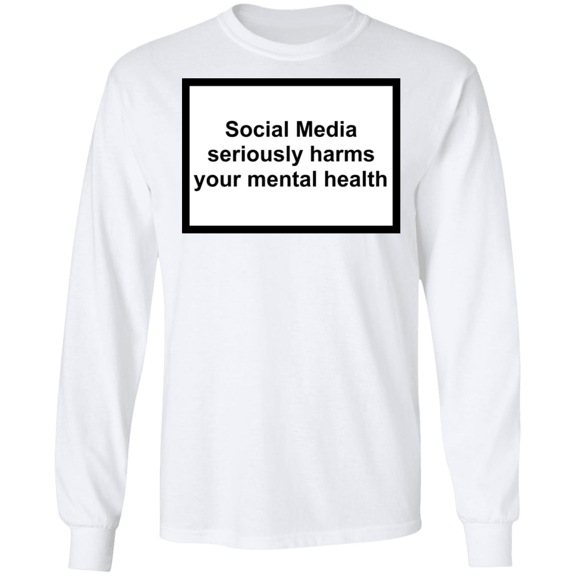 Social Media Seriously Harms Your Mental Health Shirt, Hoodie, Tank