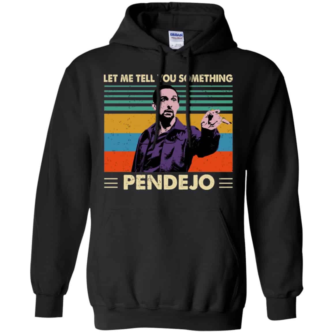Let Me Tell You Something Pendejo Vintage Shirt, Hoodie, Tank