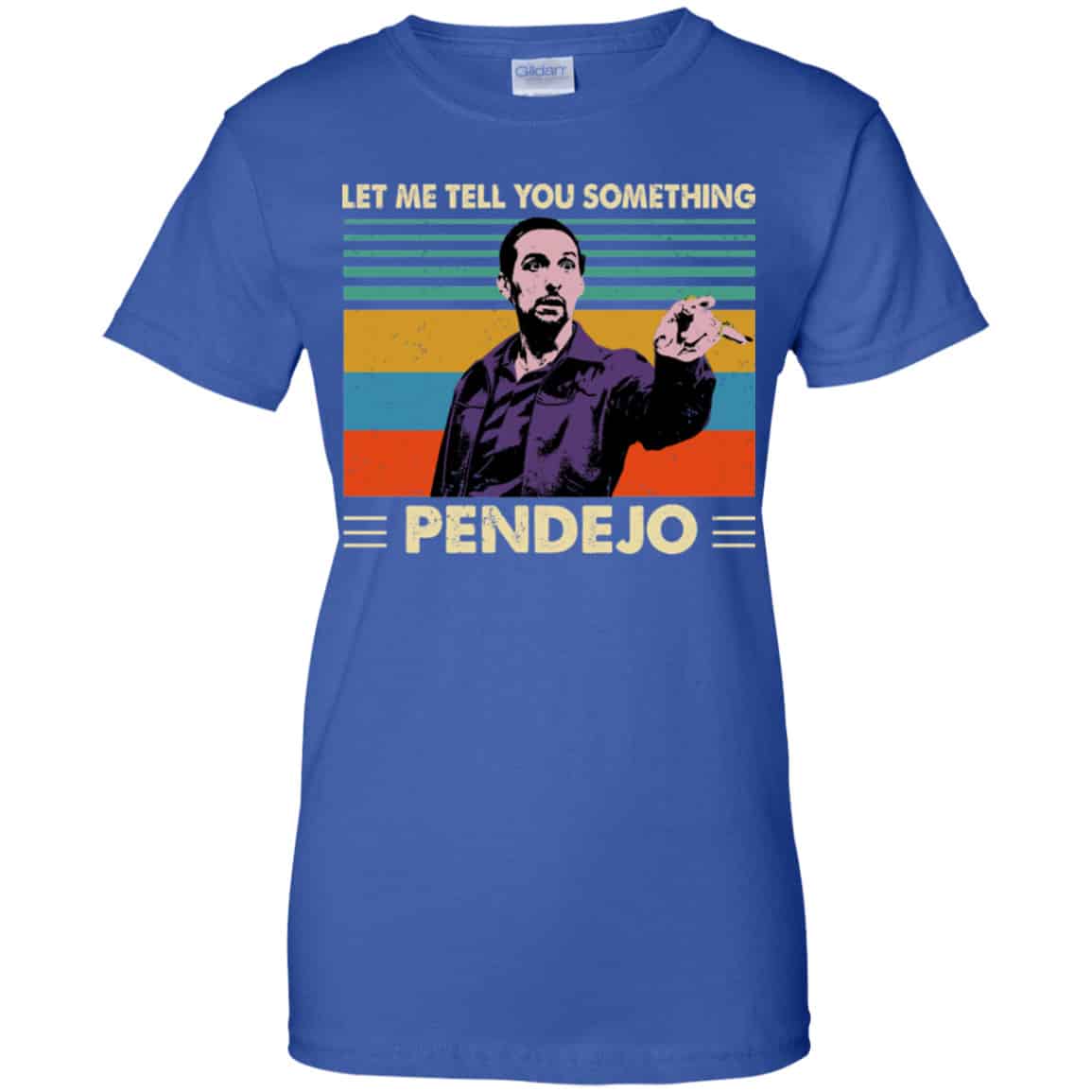 Let Me Tell You Something Pendejo Vintage Shirt, Hoodie, Tank