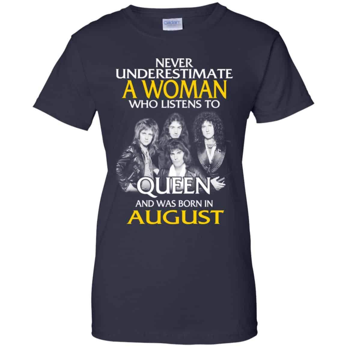 A Woman Who Listens To Queen And Was Born In August T-Shirts, Hoodie, Tank