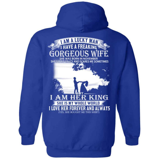 I Am A Lucky Man I Have A Freaking Gorgeous Wife Born In November T-Shirts, Hoodie, Tank