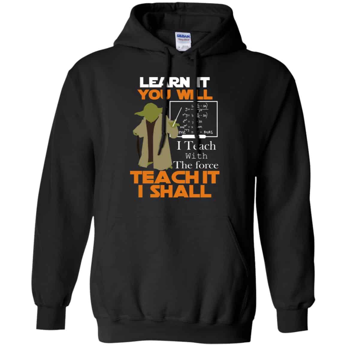 Star Wars: Learn It You Will Teach It I Shall Teacher T-Shirts, Hoodie, Tank