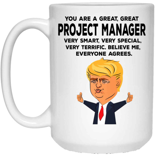 You Are A Great Project Manager Funny Donald Trump Mug