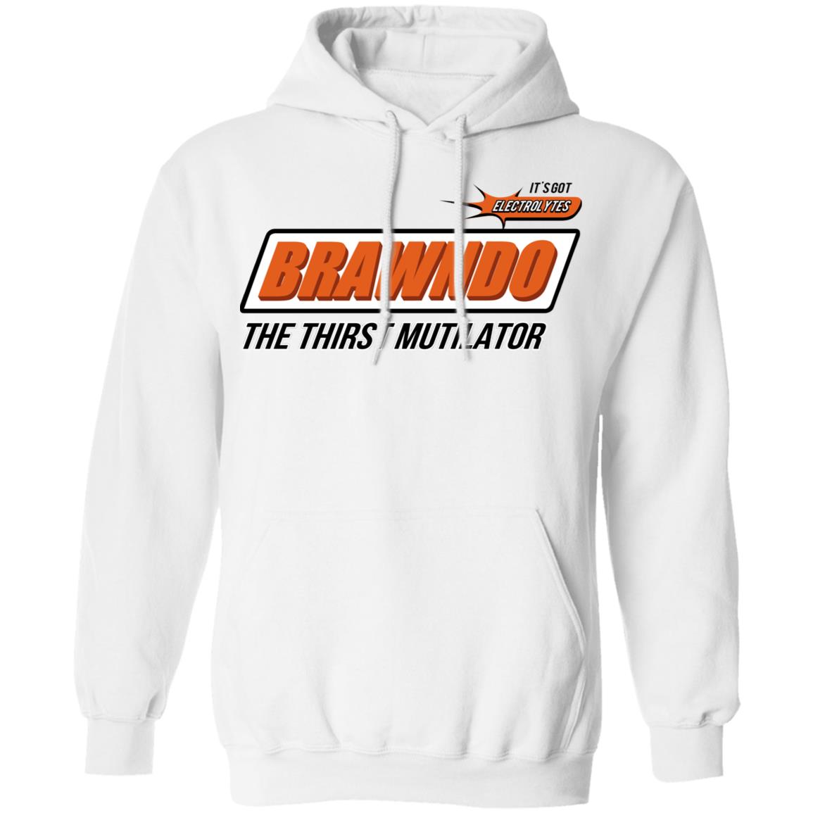 BRAWNDO The Thirst Mutilator Shirt, Hoodie, Tank