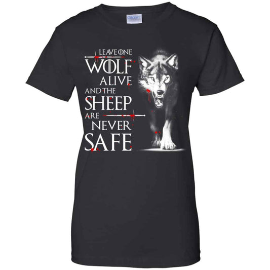 
	Leave One Wolf Alive And The Sheep Are Never Safe – Game Of Thrones Shirt, Hoodie, Tank