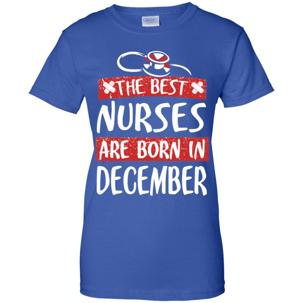 The Best Nurses Are Born In December Birthday T-Shirts, Hoodie, Tank