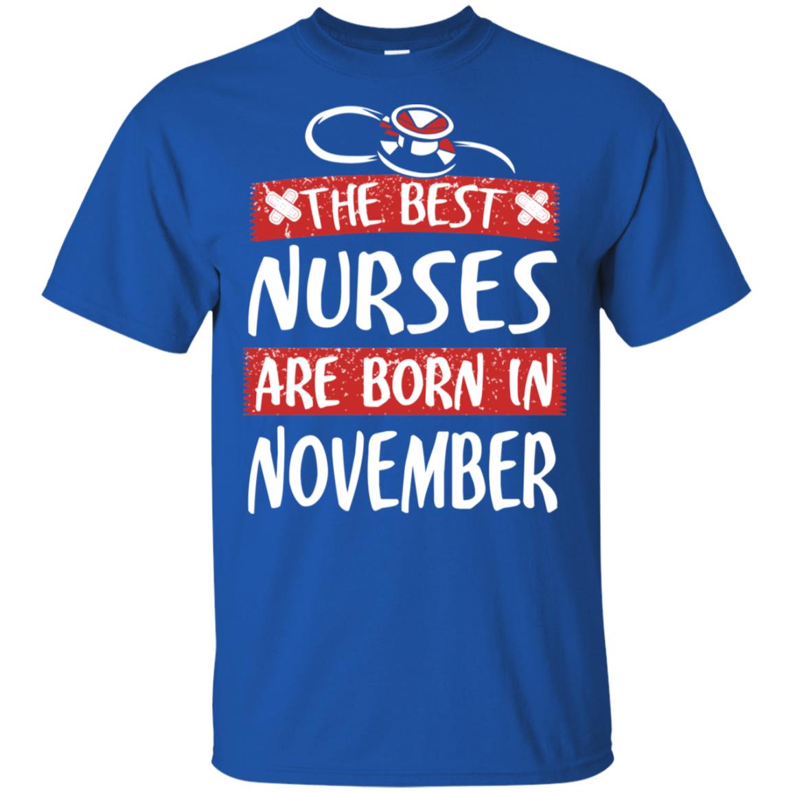 The Best Nurses Are Born In November Birthday T-Shirts, Hoodie, Tank