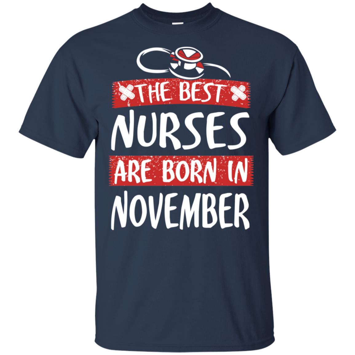 The Best Nurses Are Born In November Birthday T-Shirts, Hoodie, Tank