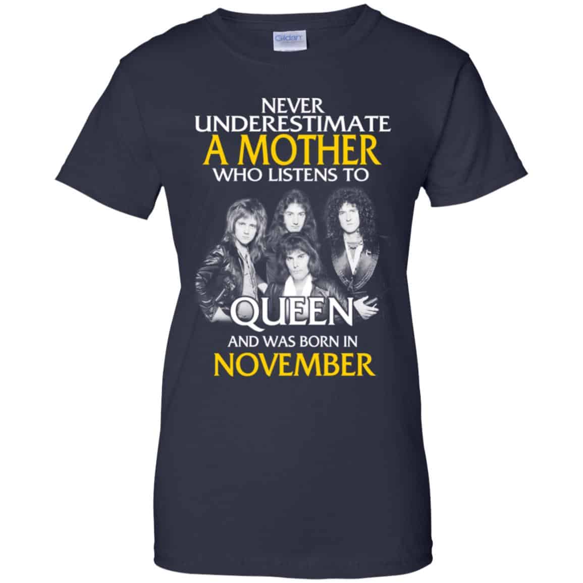 A Mother Who Listens To Queen And Was Born In November T-Shirts, Hoodie, Tank