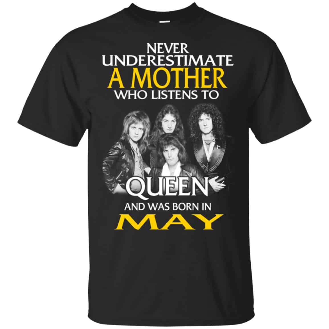 A Mother Who Listens To Queen And Was Born In May T-Shirts, Hoodie, Tank