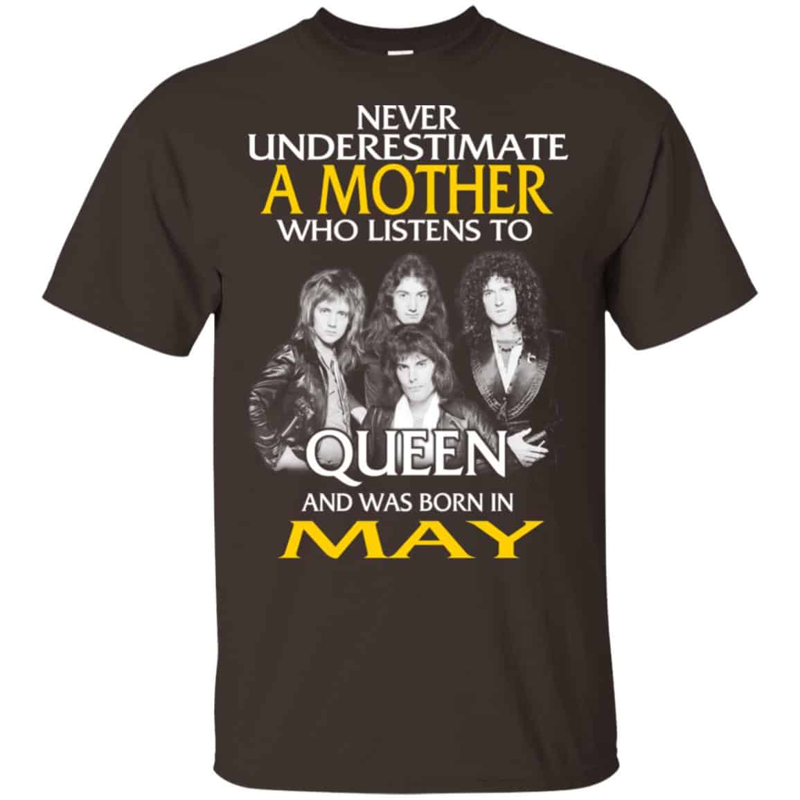 A Mother Who Listens To Queen And Was Born In May T-Shirts, Hoodie, Tank