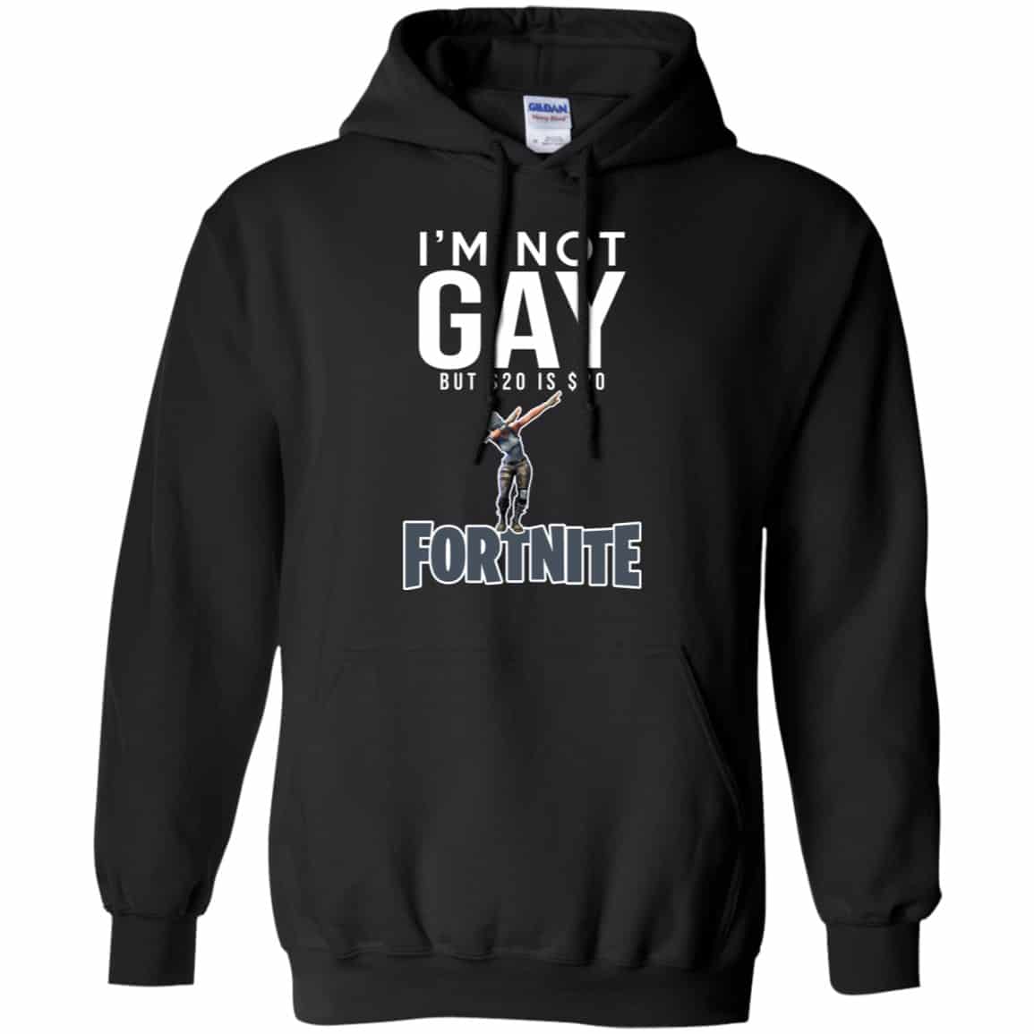 I’m Not Gay But $20 Is $20 Fortnite Shirt, Hoodie, Tank