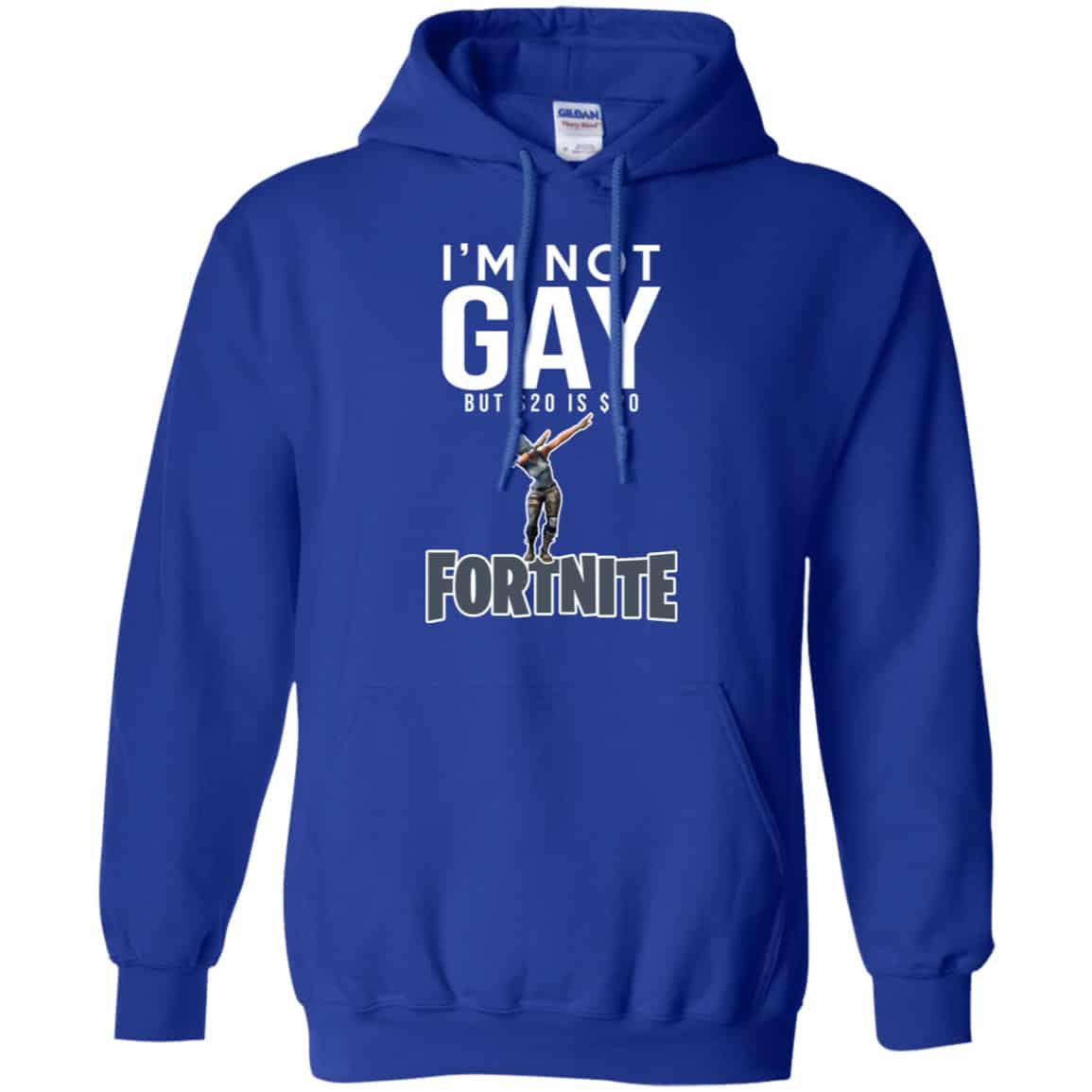 I’m Not Gay But $20 Is $20 Fortnite Shirt, Hoodie, Tank